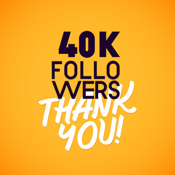 Vector thanks design template for network friends and followers. Thank you 40 K followers card. Image for Social Networks. Web user celebrates a large number of subscribers or followers.