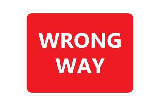Red wrong way sign