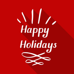 Happy holidays hand written lettering greetings made in vector with shadow effect. Merry Christmas card, happy new year poster