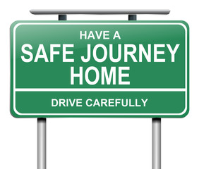Drive safely sign.