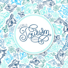 World tourism day hand lettering on shell background