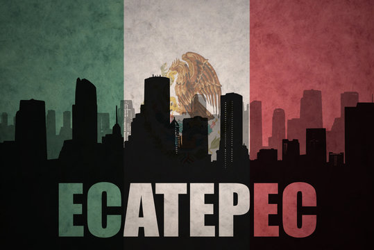 abstract silhouette of the city with text Ecatepec at the vintage mexican flag