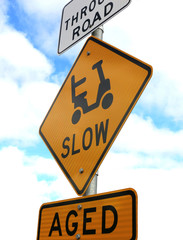 Slow and aged signs depicting a high proportion of elderly people in the area