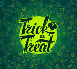 Naklejka premium Trick or treat. Hand drawn Halloween lettering. Bright design on texture background.