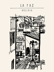 Street in La Paz old historical town, Bolivia, Latin America. Hand-drawn vintage postcard, touristic poster template, book illustration