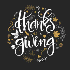 Fototapeta na wymiar vector illustration of hand lettering thanksgiving lettering label - thanksgiving - in round shape, surrounded with doodle decorative elements - leaves, flowers, heart shapes and branches in black and