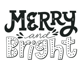 Merry and bright. Christmas lettering and calligraphy.