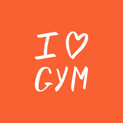 I love GYM calligraphic phrase.