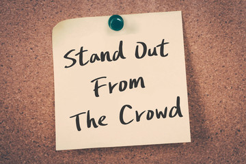Stand Out From The Crowd