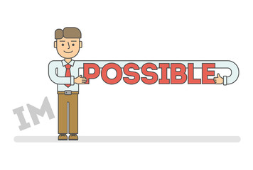 Funny flat line cartoon businessman with impossible - possible title. concept of success business, solution, confidence, hope