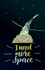 I need more space