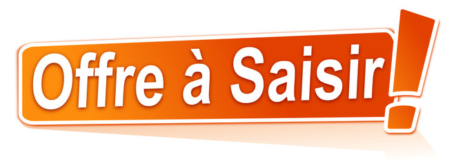 offre &agrave; saisir sur &eacute;tiquette orange