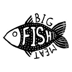 Hand drawn grunge fish. Hipster silhouette. Hand lettering. Seafood shop or restaurant design. Craft packaging template.
