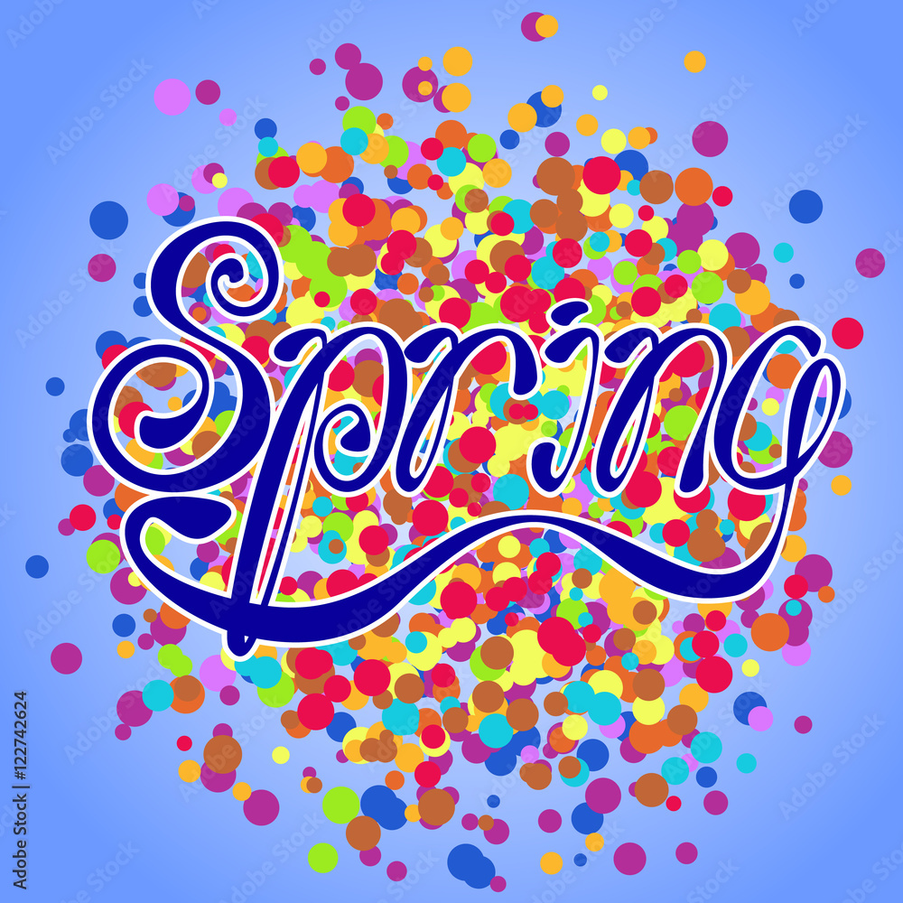 Poster spring blue vector lettering on abstract color background with irregular circles. text vector illust