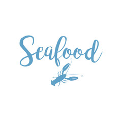 Seafood lettering design with lobster isolated on white. Vector illustration