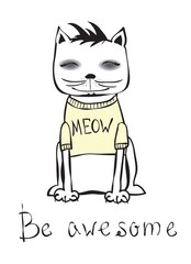 Vintage poster with hipster stylish cat and hand written text 