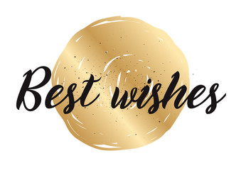 Best wishes inscription. Greeting card with calligraphy. Hand drawn design. Black and white.