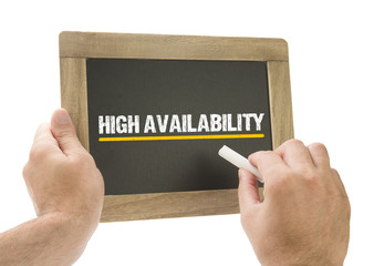 High Availability - Hand writing on chalkboard