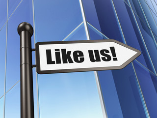 Social network concept: sign Like us! on Building background