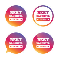 Best daughter ever sign icon. Award symbol.