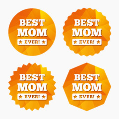 Best mom ever sign icon. Award symbol.
