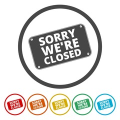 Sorry we're closed sign