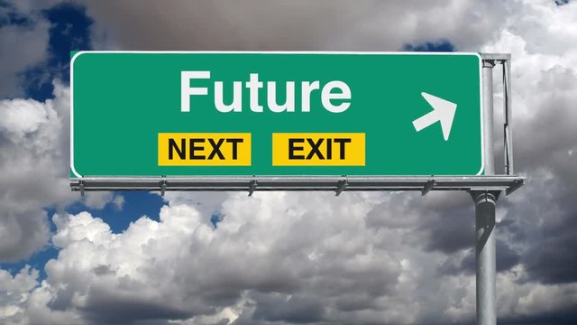 Road to the future next exit sign with time lapse clouds and zoom.