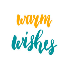 Warm wishes. Seasonal hand drawn lettering