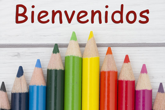 Pencil Crayons with text Bienvenidos, Spanish for Welcome