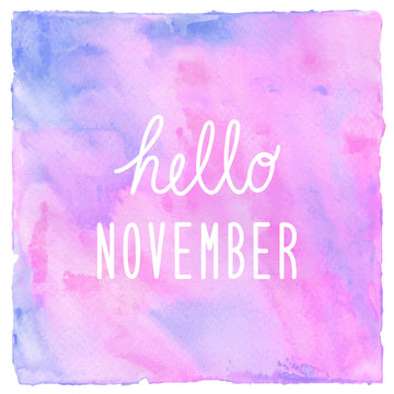 Hello November text on pink blue and violet watercolor backgroun