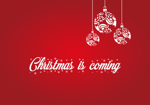 Christmas is coming card