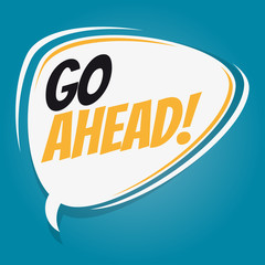go ahead retro cartoon balloon