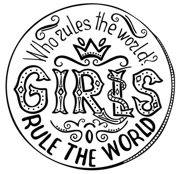 Handwritten text: Who rules the world?  Feminism quote. Feminist saying. Brush lettering. Vector design.