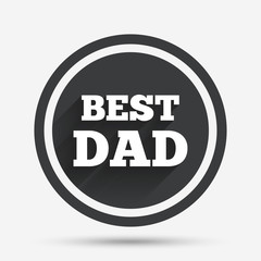 Best father sign icon. Award symbol.