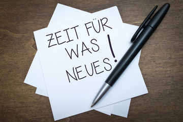 Zeit für was Neues !