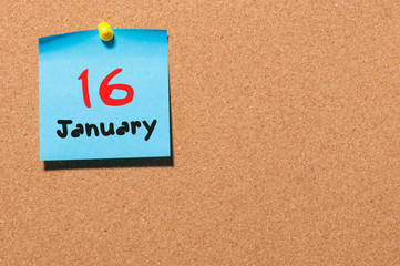 January 16th. Day 16 of month, Calendar on cork notice board. Winter time. Empty space for text