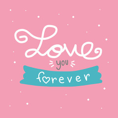 Love you forever word illustration pink polka dot background