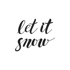 Hand drawn lettering phrase Let it Snow on whitebackground.