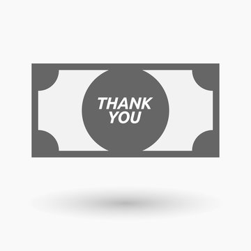 Isolated bank note icon with    the text THANK YOU