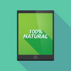 Long shadow tablet PC with    the text 100% NATURAL