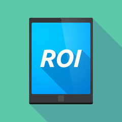 Long shadow tablet PC with    the return of investment acronym R