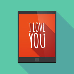 Long shadow tablet PC with    the text I LOVE YOU