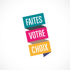 faites votre choix
