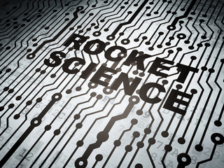 Science concept: circuit board with Rocket Science