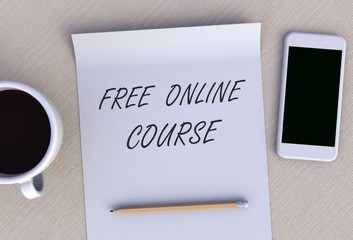 FREE ONLINE COURSE, message on paper, smart phone and coffee on table, 3D rendering