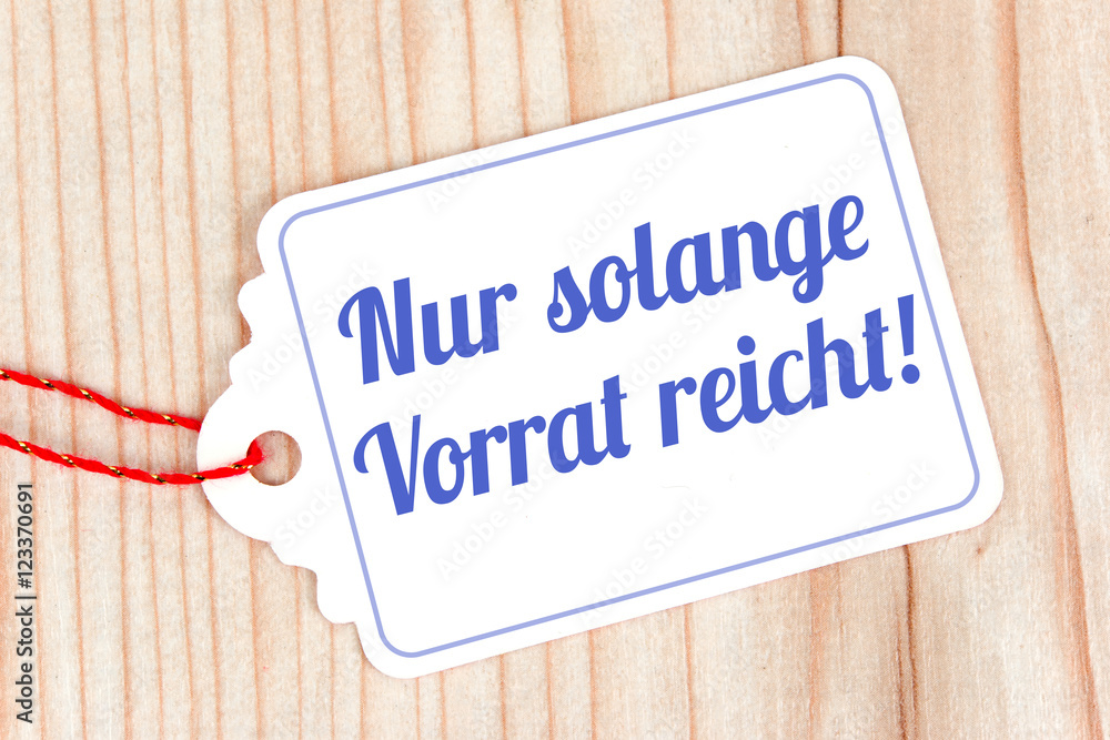 Sticker Nur solange der Vorrat reicht 