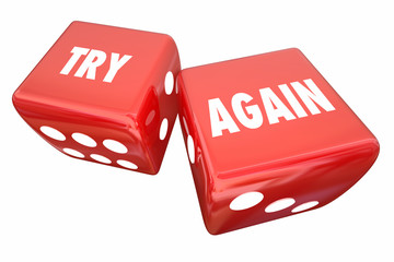 Try Again Persistence Determination Roll Dice 3d Illustration