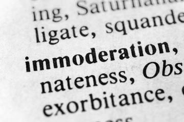 Immoderation