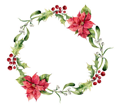 Watercolor christmas wreath with holly, mistletoe and poinsettia. Hand painted christmas floral border isolated on white background.