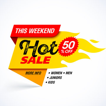 Hot Sale banner, this weekend special offer, big sale, discount up to 50% off.